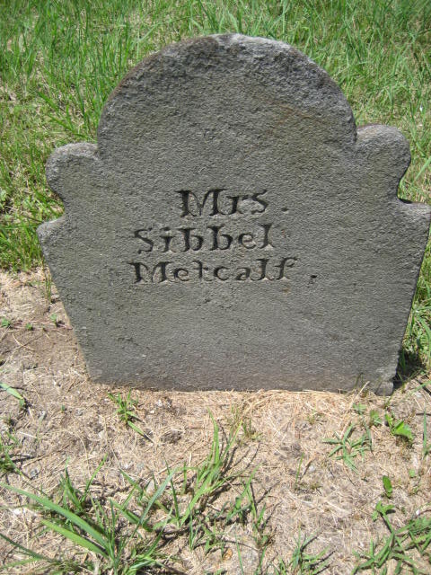 Gravestone of Mrs. Sibbel Metcalf